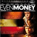 Photo Even Money - L'enfer du jeu