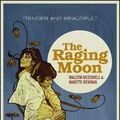 Photo The Raging Moon
