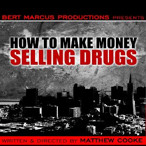 Photo How to Make Money Selling Drugs