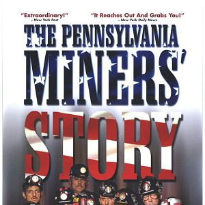 Photo The Pennsylvania Miners' Story