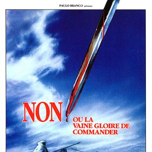 Photo Non ou la Vaine Gloire de commander