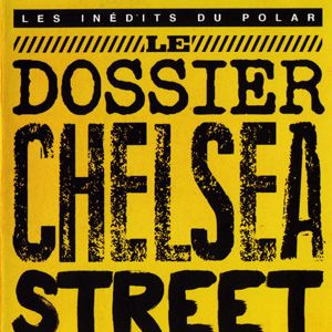 Photo Le Dossier de Chelsea Street
