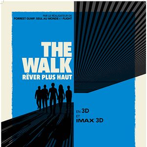 Photo The Walk – Rêver Plus Haut