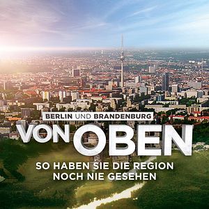 Photo Berlin et le Brandebourg vus du ciel
