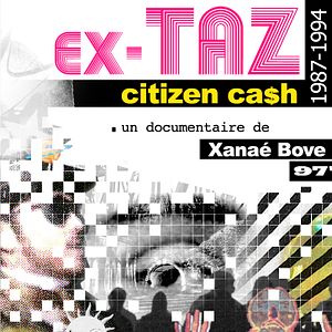 Photo Ex-TAZ Citizen Ca$h (1987-1994)