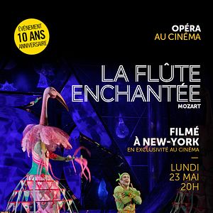 Photo LA FLÛTE ENCHANTÉE (PATHÉ LIVE)