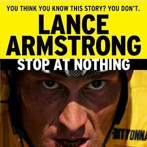 Photo Stop at Nothing: The Lance Armstrong Story