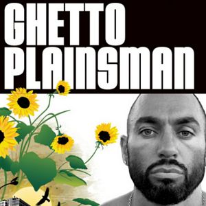 Photo Ghetto Plainsman