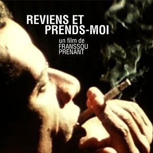 Photo Reviens et prends-moi