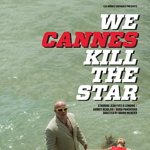 Photo We Cannes Kill The Star