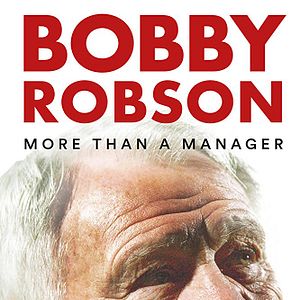 Photo Bobby Robson: More Than a Manager