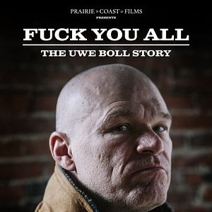 Photo F*** You All: The Uwe Boll Story