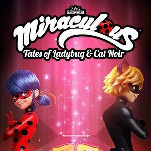 Photo Miraculous : Les Aventures de Ladybug et Chat Noir