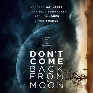 Photo Don’t Come Back From The Moon