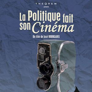 Photo La Politique fait son cinéma