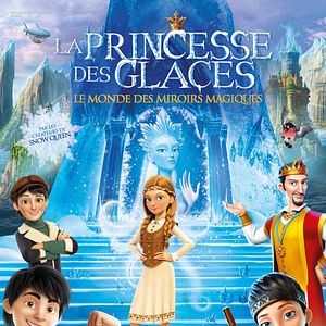 Photo La Princesse des glaces, le monde des miroirs magiques