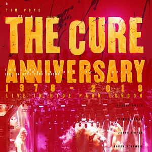 Photo Ciné Music Festival : The Cure Live in Hyde Park - 2018