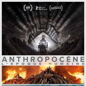Photo Anthropocène – L’Epoque Humaine