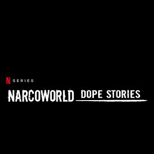 Photo Narcoworld: Dope Stories
