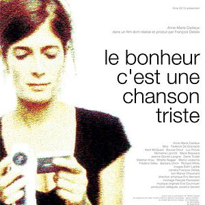 Photo Le Bonheur C'est Une Chanson Triste