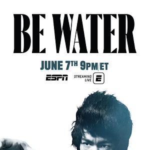 Photo Be Water : l'histoire de Bruce Lee