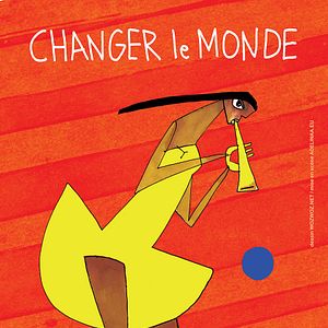 Photo Changer le monde