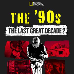 Photo The 90s: The Last Great Decade ?