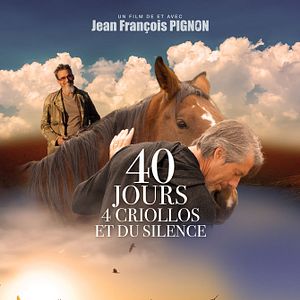 Photo 40 jours, 4 criollos et du silence