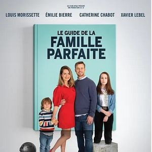 Photo Le Guide de la famille parfaite