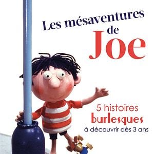 Photo Les Mésaventures de Joe