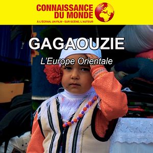 Photo Connaissance du Monde : Gagaouzie - L’Europe Orientale