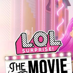 Photo LOL Surprise : Le film