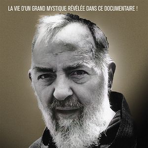 Photo Le Mystère de Padre Pio