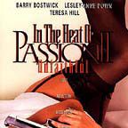 Photo In the heat of passion II : Unfaithful