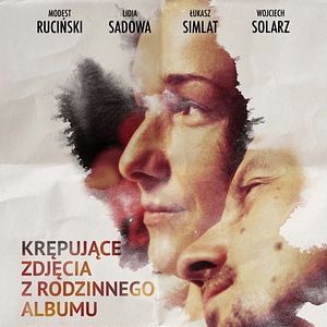 Photo Krepujace zdjecia z rodzinnego albumu, czyli zniszczona watroba i zlamane serce