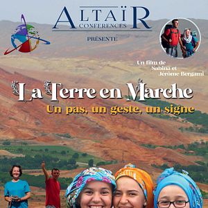 Photo ALTAÏR CONFÉRENCES : La Terre en Marche - Un pas, un geste, un signe
