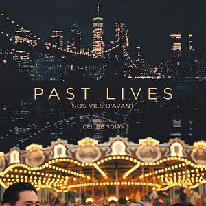 Photo Past Lives – Nos vies d’avant