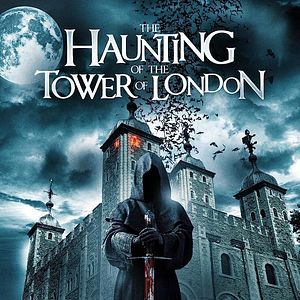 Photo The Haunting of the Tower of London