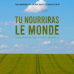 Photo Tu nourriras le monde