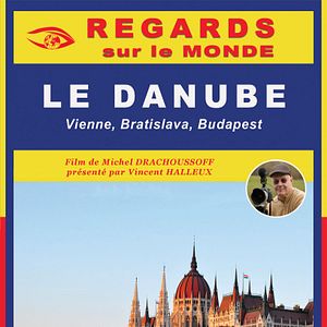Photo Regards sur le Monde - Le Danube : Vienne, Bratislava, Budapest