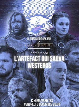 CONFERENCE : La Théorie de Graham x Game of  Thrones