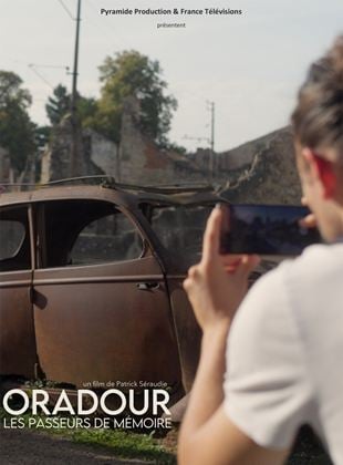 Oradour, les passeurs de mémoires