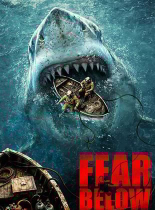 poster du film Fear Below - Plongée sous pression 