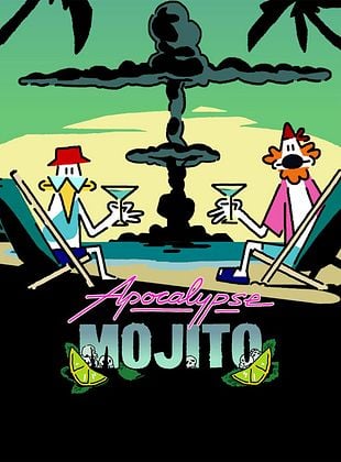 poster de la série Apocalypse Mojito