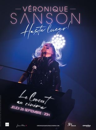 Véronique Sanson - Hasta Luego : le concert au cinéma