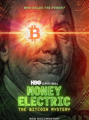 Money Electric: The Bitcoin Mystery