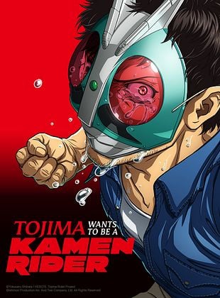 poster de la série Tojima Wants to Be a Kamen Rider