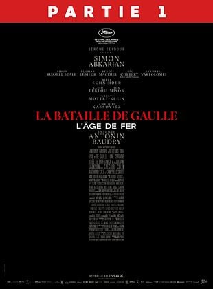 La Bataille de Gaulle - Partie 1 : L’âge de fer