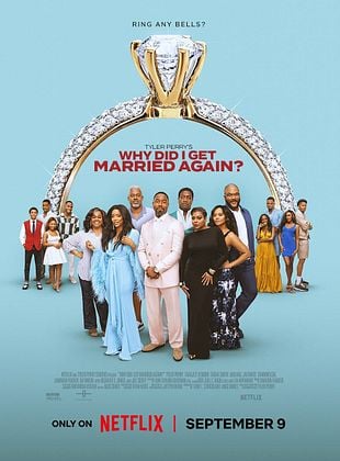 Tyler Perry's Why Did I Get Married Again?