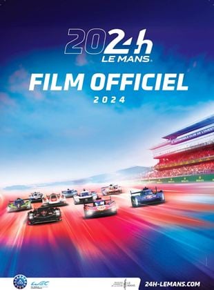 Film officiel : 24 Heures du Mans 2024